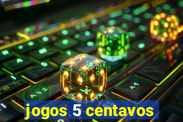 jogos 5 centavos